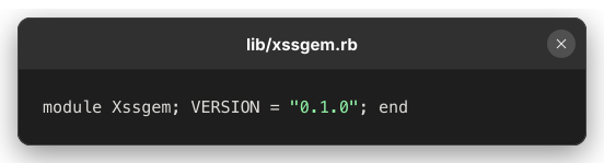 The entire xssgem.rb library: an Xssgem module that only defines VERSION as 0.1.0.